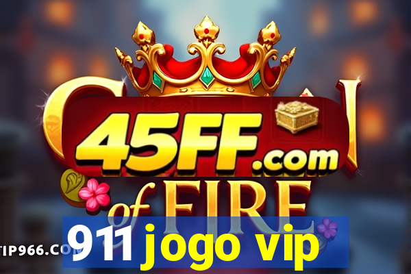 911 jogo vip